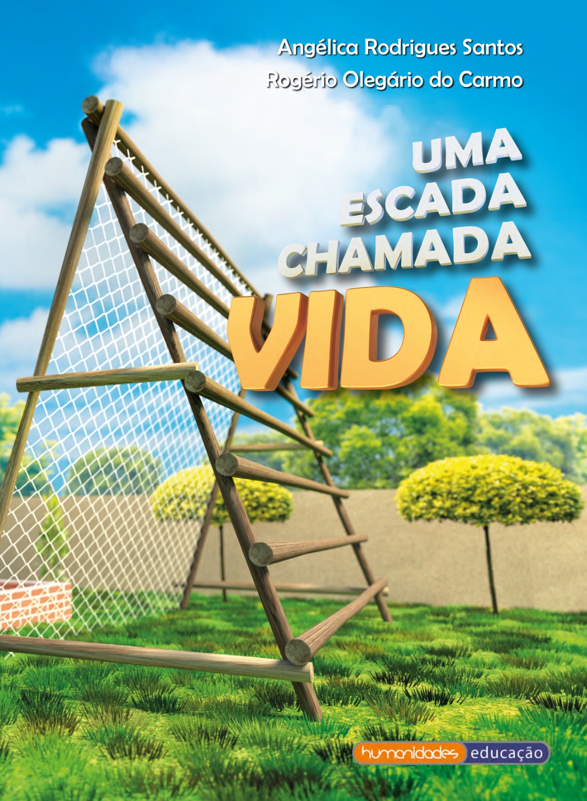 Capa do livro Uma Escada Chamada Vida